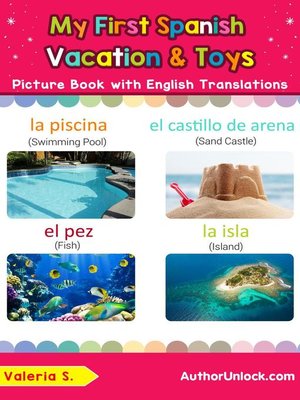 cover image of My First Spanish Vacation & Toys Picture Book with English Translations